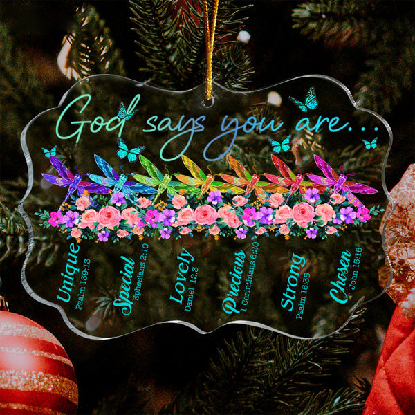 Flower Colorful Dragonfly And Butterfly God Says You Are Acrylic Ornament, Perfect Christmas Gift For Family, Friends,