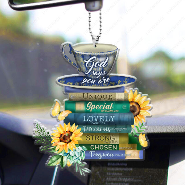 Sunflower Tea Cup And Books God Says You Are Acrylic Car Ornament, Perfect Christmas Gift For Family, Friends