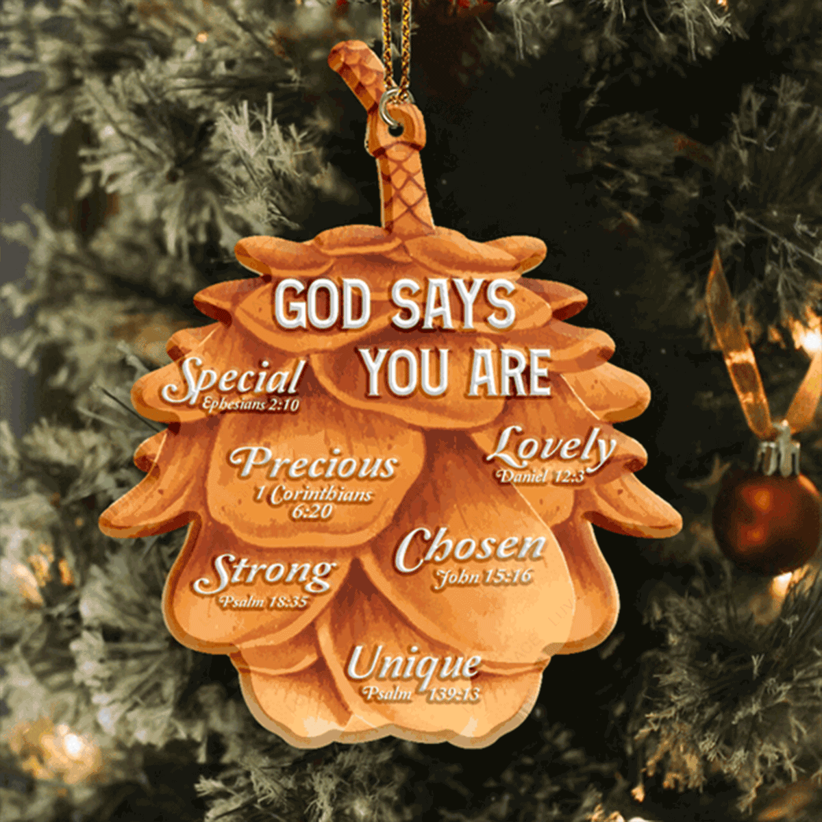 Dry Pinecone God Says You Are Acrylic Ornament For Christmas Holiday Decor