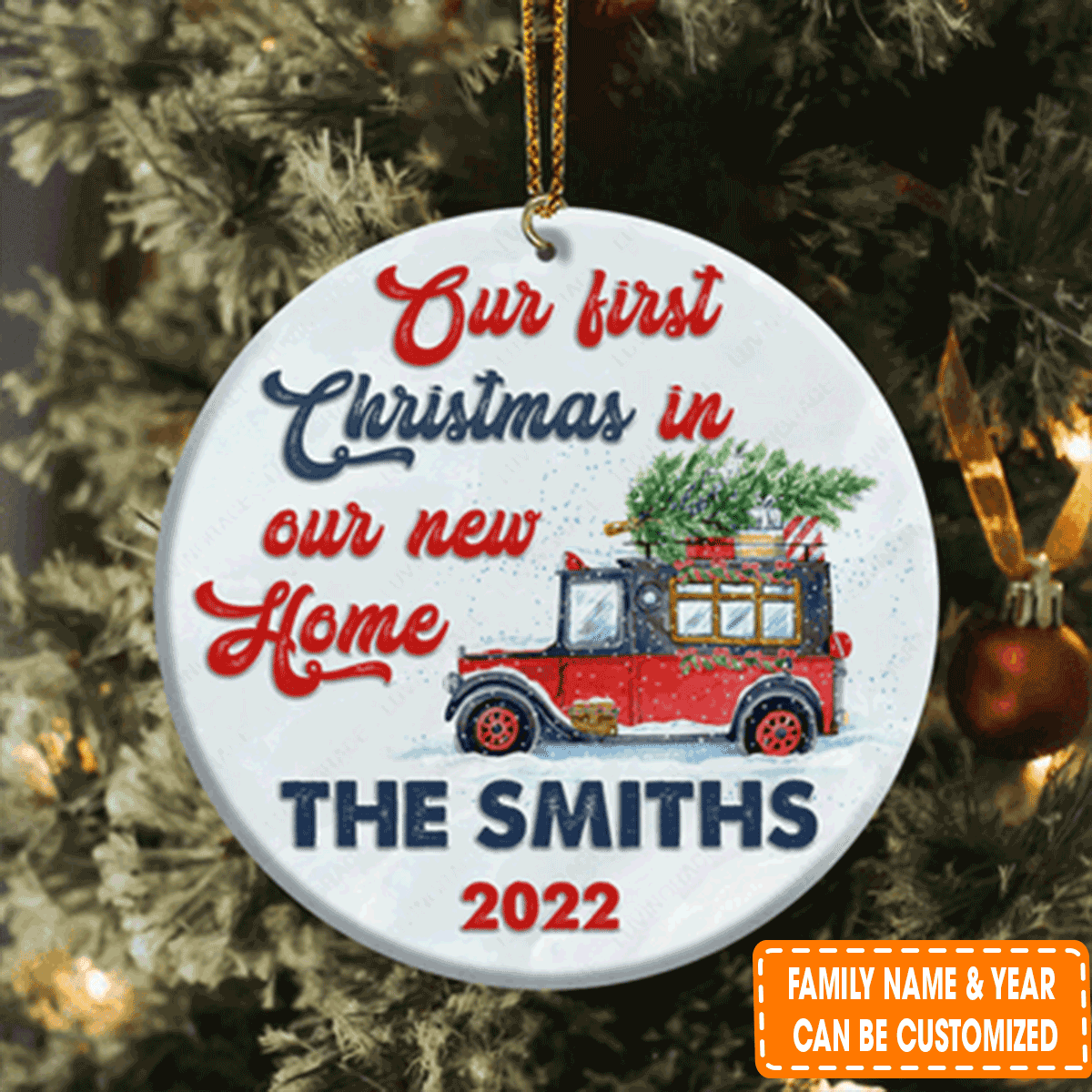 Personalized Truck Pine Gift Our First Christmas In Our New Home Circle Ceramic Ornament For Christian