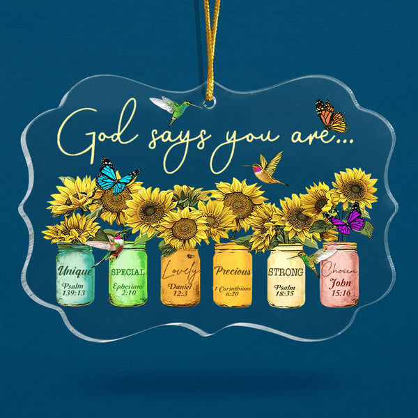 Sunflowers Mason Jar Butterfly And Hummingbirds God Says You Are Acrylic Ornament, Christmas Gift For Family, Friends