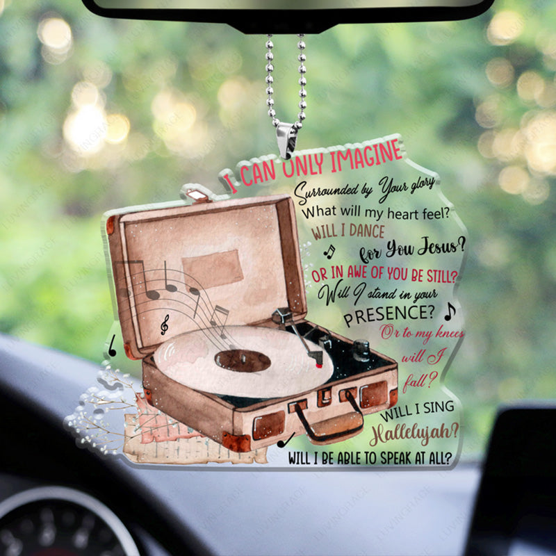 Record Player I Can Only Imagine Acrylic Car Ornament, Perfect Christmas Gift For Family, Friends