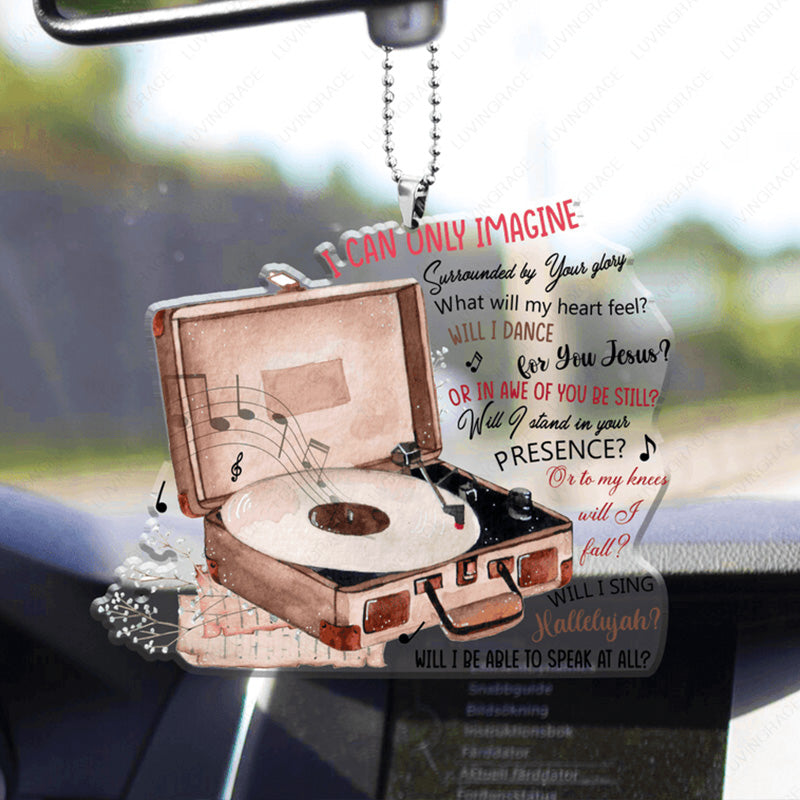 Record Player I Can Only Imagine Acrylic Car Ornament, Perfect Christmas Gift For Family, Friends