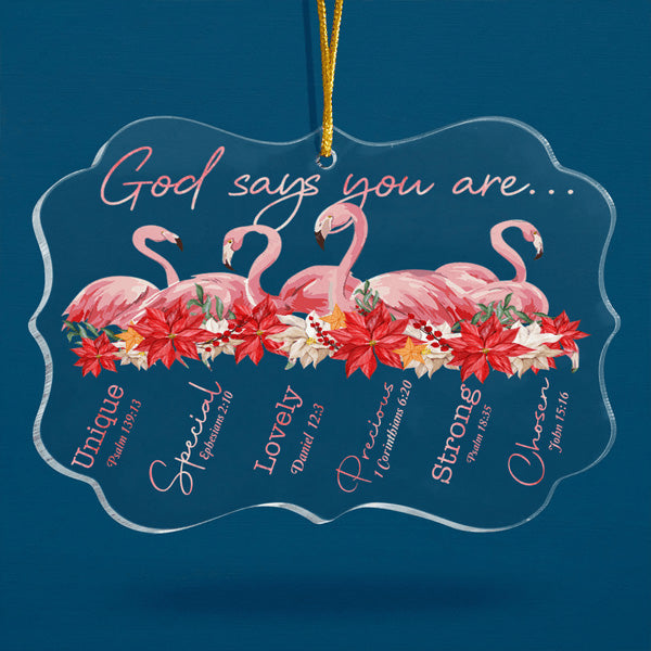 Pink Flamingo And Poinsettia God Says You Are Acrylic Ornament, Christmas Gift For Family, Friends