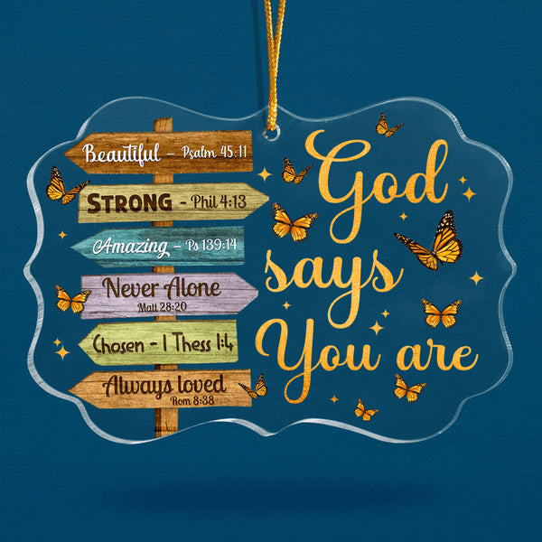 Wooden Direction Signs Butterfly God Says You Are Acrylic Ornament, Christmas Gift For Family, Friends