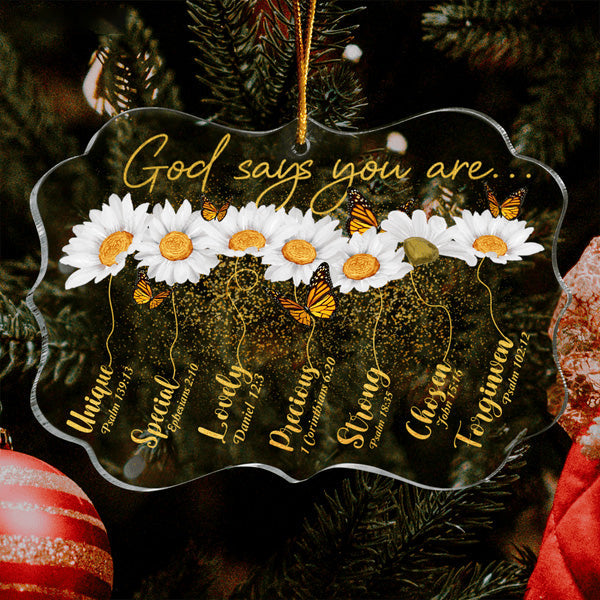 Daisy And Butterflies God Says You Are Acrylic Ornament, Christmas Gift For Family, Friends, Holiday Decor
