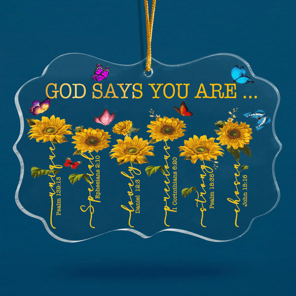 Sunflowers Colorful Butterfly God Says You Are Acrylic Ornament, Perfect Christmas Gift For Family, Friends, Holiday Decor