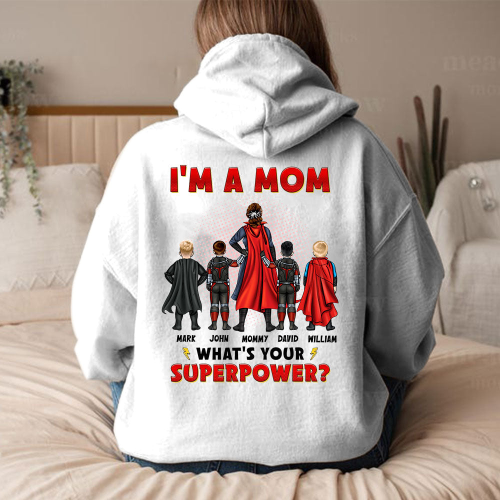 Personalized Shirt Gifts For Mom I'm Mom What's Your Superpower, Special Mother's Day Gift For Super Mom, Grandma HN01