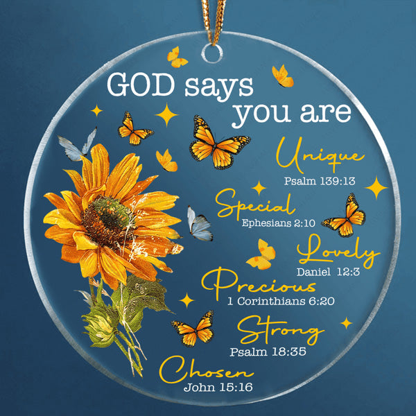 Sunflower And Butterflies God Says You Are Acrylic Ornament, Christmas Gift For Family, Friends