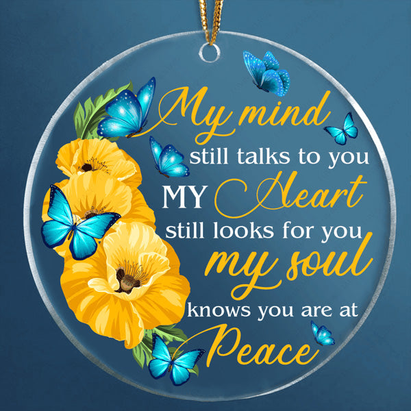 Flower And Blue Butterfly My Soul Knows You Are At Peace Acrylic Ornament, Perfect Memorial Gift For Family, Friends