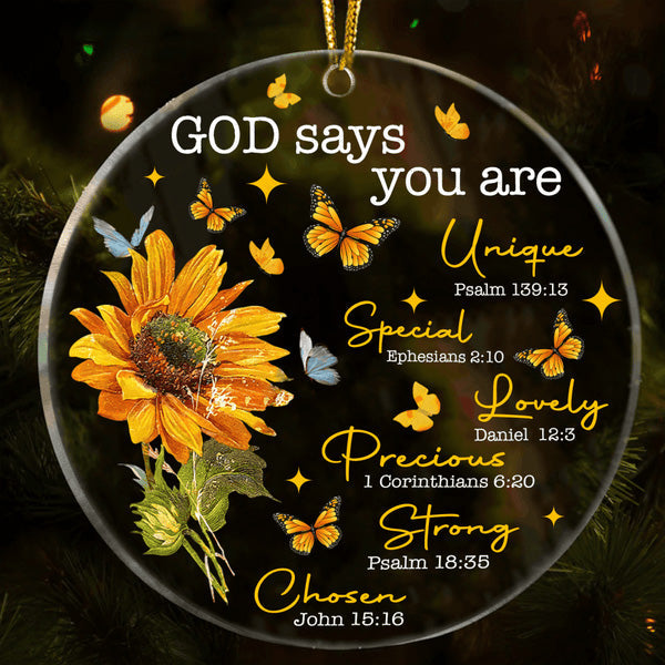 Sunflower And Butterflies God Says You Are Acrylic Ornament, Christmas Gift For Family, Friends