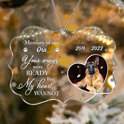 Personalized Dog Memorial Acrylic Ornament Your Wings Were Ready, Custom Memorial Gift For Dog Mom Dad Family