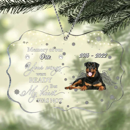 Personalized Dog Memorial Acrylic Ornament Your Wings Ready My Heart Not, Memorial Gift For Dog Mom Dad Family