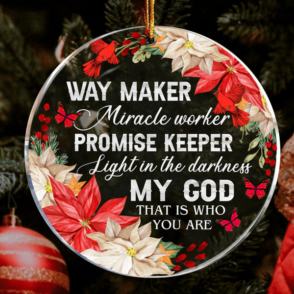 Poinsettia Floral Cardinal Butterfly Way Maker My God Acrylic Ornament, Perfect Christmas Gift For Family, Friends, Holiday Decor