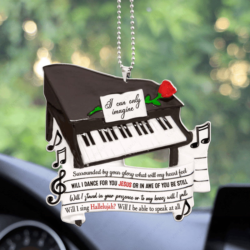 Grand Piano I Can Only Imagine Acrylic Car Ornament, Perfect Christmas Gift For Family, Friends