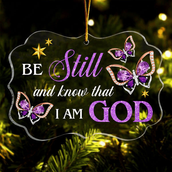 Purple Diamond Butterfly Be Still And Know That I Am God Acrylic Ornament, Christmas Gift For Family, Friends