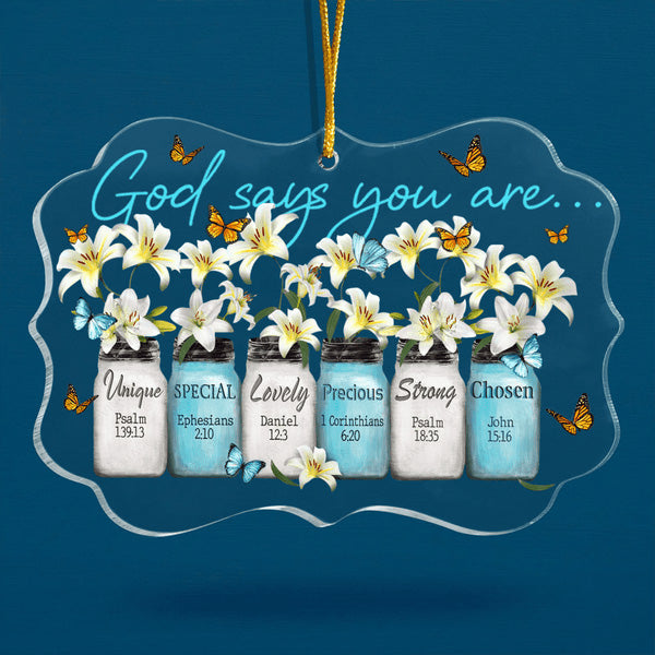 Lily Flowers Butterfly Mason Jar God Says You Are Acrylic Ornament, Christmas Gift For Family, Friends