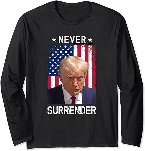 MugShot - Wanted Save America 2024 - Never Surrender Long Sleeve T-Shirt