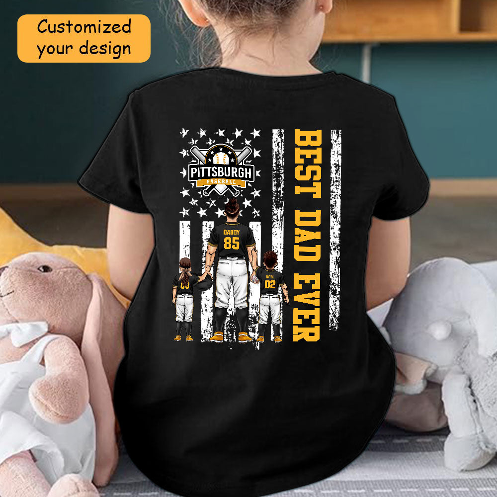 Personalized Pittsburgh Baseball Family Dad T-Shirt, American Flag Best Dad Ever Shirt, 4th July Outfit For Dad, Family