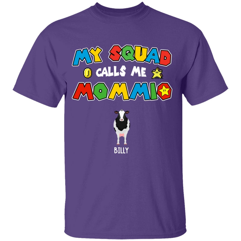 Personalized Cattle Cow Mom Shirt My Squad Calls Me Mommio For Mom, Mother, Grandma, Mother's Day Gift - HN21