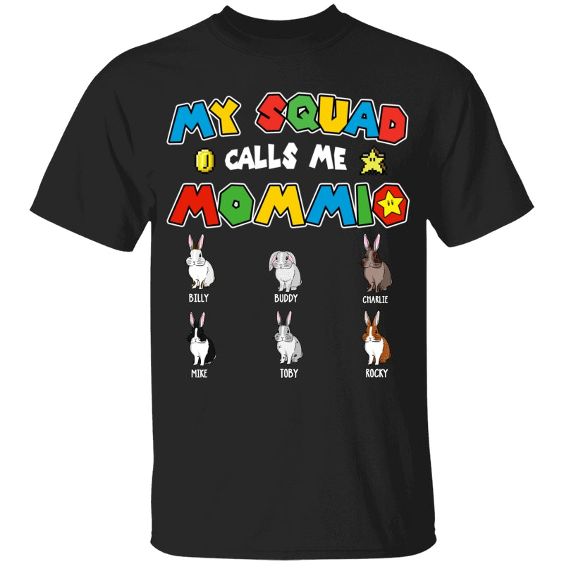 Personalized Rabbit Bunny Mom Shirt My Squad Calls Me Mommio For Mom, Mother, Grandma, Mother's Day Gift - HN19