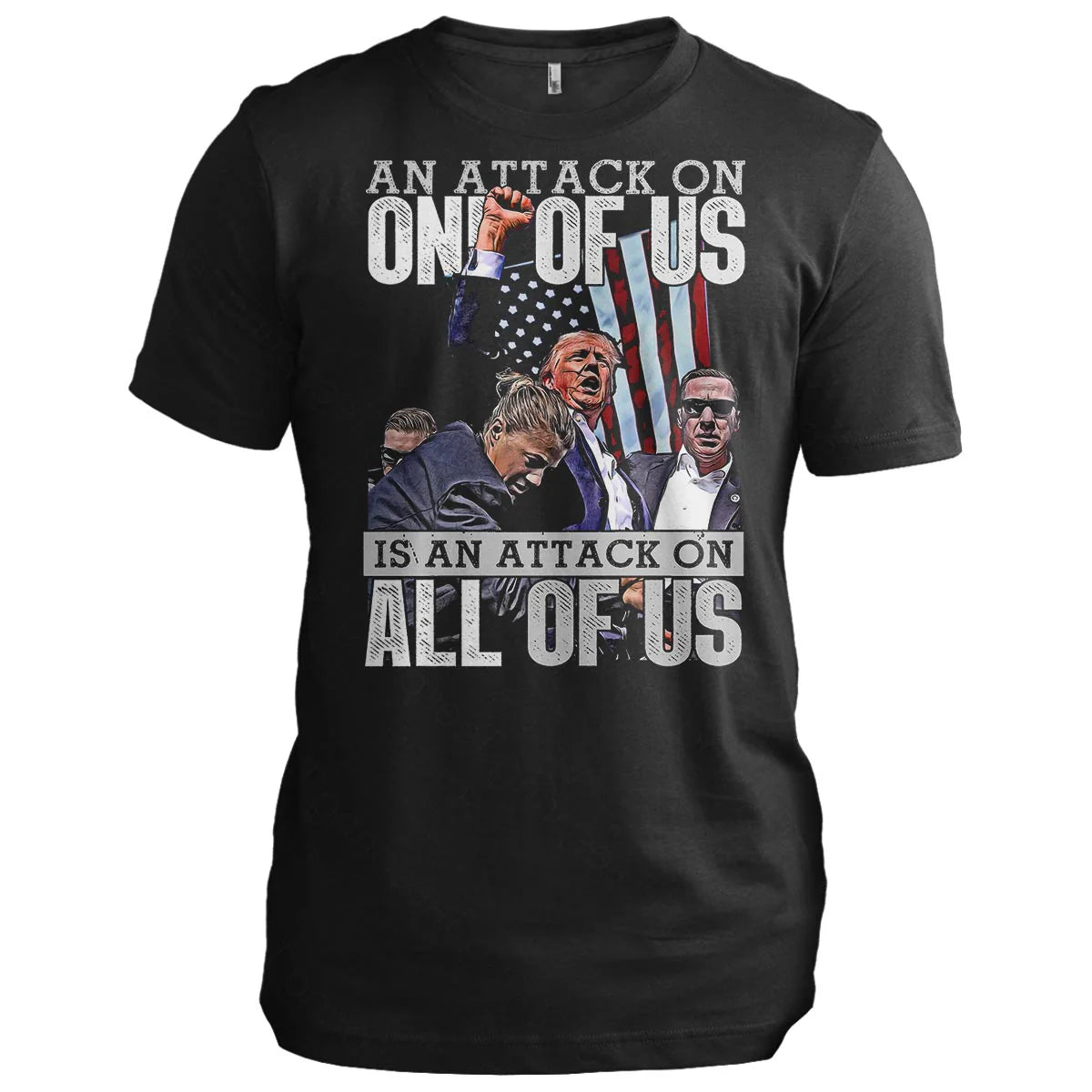 Never Surrender American T Shirts - An Attack On One Of Us Is An Attack On All Of Us T-Shirts