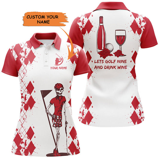 Womens Golf Shirt Skull Golf & Wine Custom Name Let's Golf Nine And Drink Wine Womens Golf Polo Shirt, Perfect Gift For Women