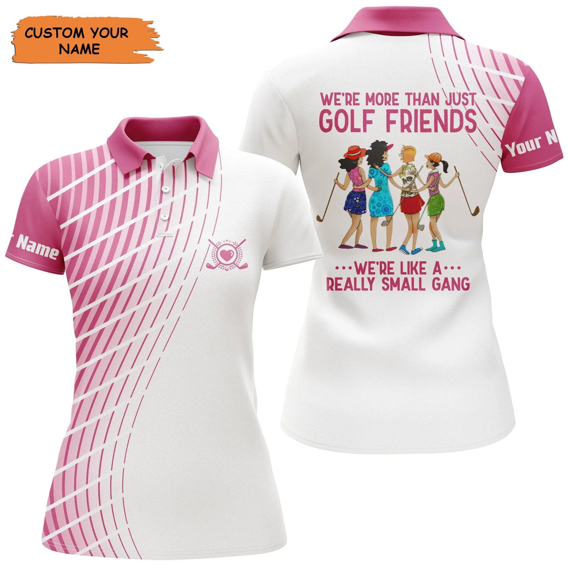 Custom Golf Women Polo Shirt - Women Golf Polo Shirt Custom We're More Than Just Golf Friends Polo Shirt - Perfect Polo Shirt For Women - Cerigifts