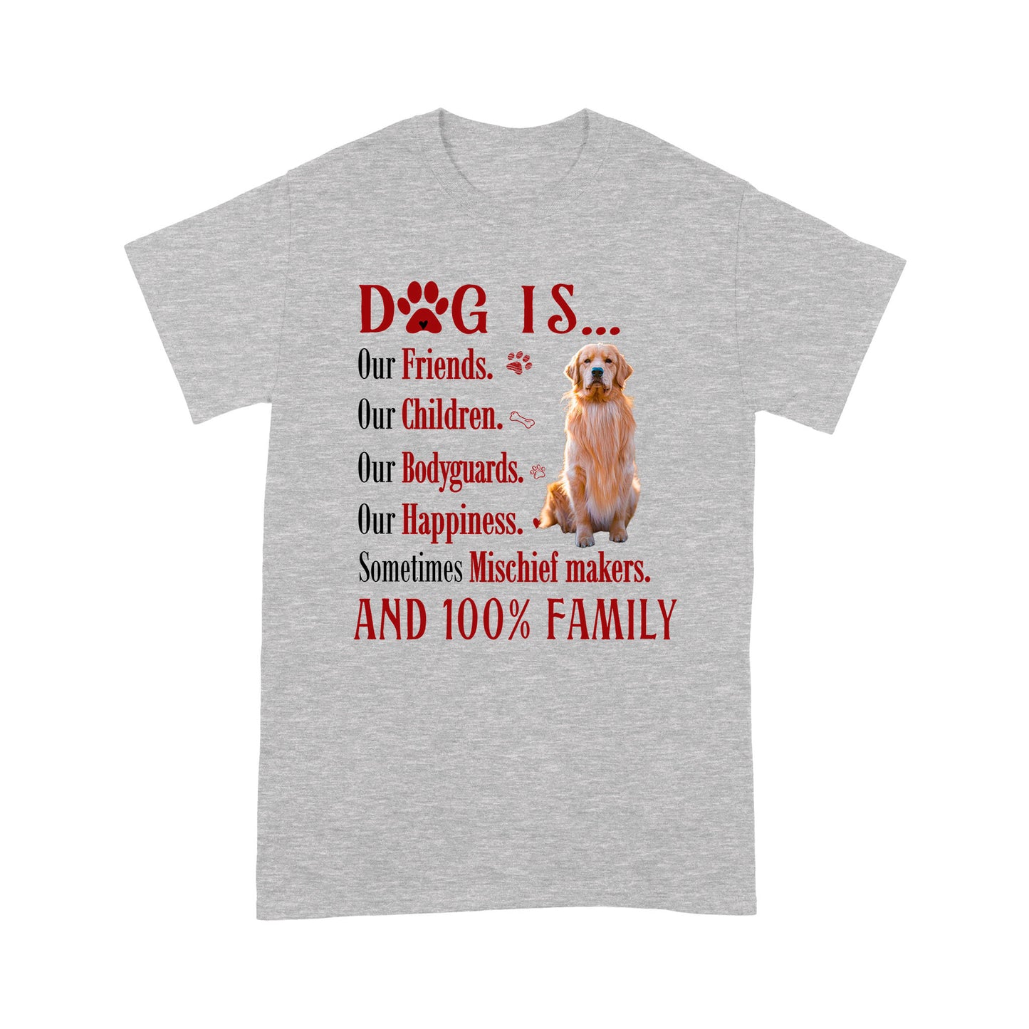 Customized Dog Photo Unisex T Shirt - Dogs are our friends our children our bodyguards our happiness Shirt - Gift For Dog Lovers, Family