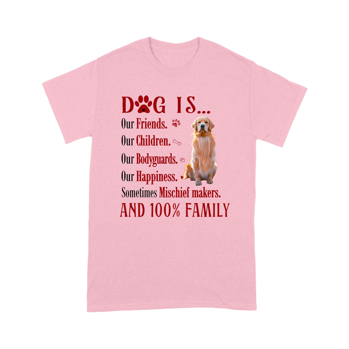 Customized Dog Photo Unisex T Shirt - Dogs are our friends our children our bodyguards our happiness Shirt - Gift For Dog Lovers, Family