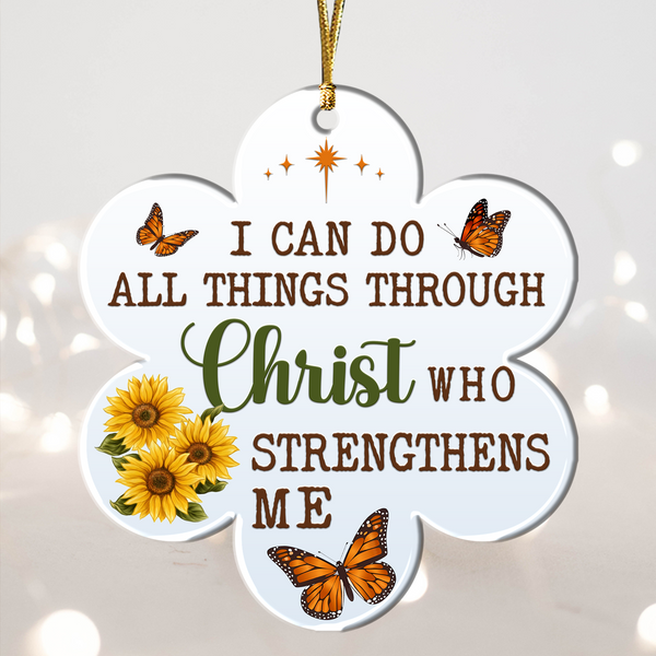 Sunflower Butterfly I Can Do All Thing Through Christ Acrylic Ornament, Perfect Christmas Gift For Family, Friends