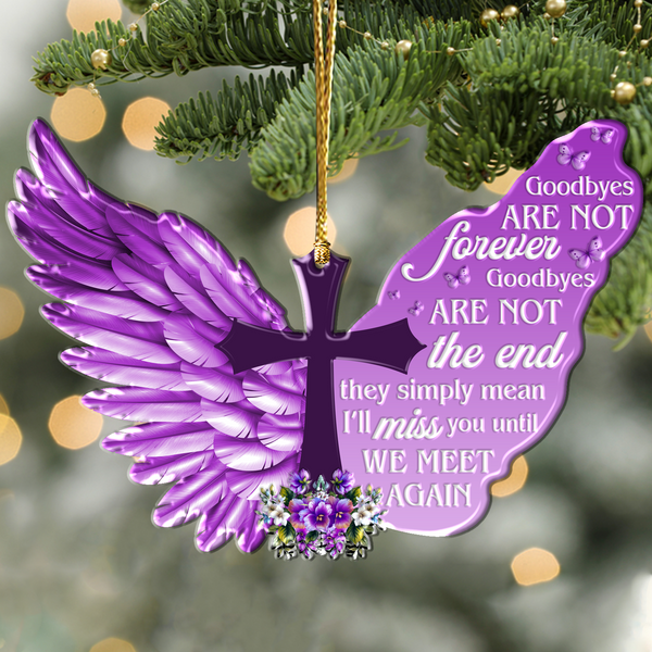 Jesus Acrylic Ornament, Purple Wings Cross Goodbyes Are Not The End Acrylic Ornament - Gift For Jesus Lovers, Christian, God Faith Believers