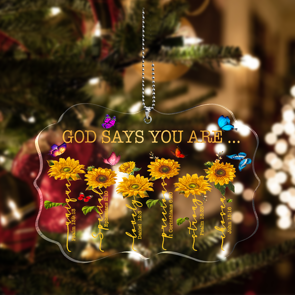 Sunflowers Colorful Butterfly God Says You Are Acrylic Ornament, Perfect Christmas Gift For Family, Friends, Holiday Decor