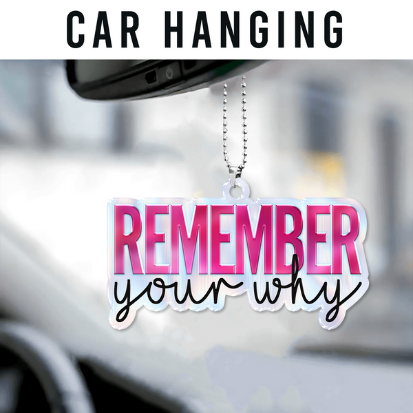 Pink Remember Your Why Christian Acrylic Ornament