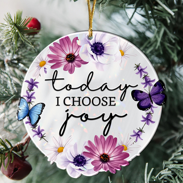 Daisy Flower Butterfly Today I Choose Joy Acrylic Ornament, Perfect Christmas Gift For Family, Friends