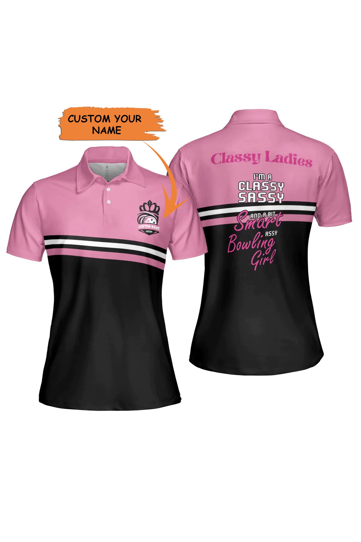 Personalized Bowling Women Polo Shirt, Classy Ladies I'm A Classy Sassy And A Bit Smart Assy Bowling Girl Custom Short Sleeve Shirt For Female