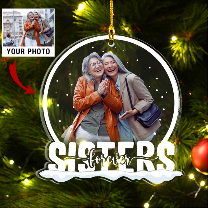 Custom Sisters Photo Acrylic Ornament, Best 2023 Personalized Christmas Thanksgiving Gift For Sisters, Sibling, Stepsister