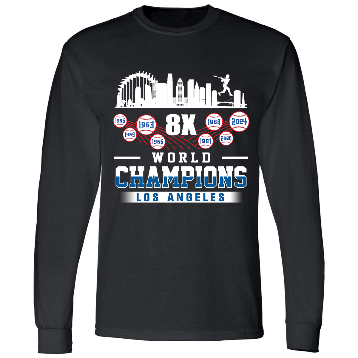 Los Angeles Baseball Skyline 8X World Champions Sweatshirt For World Champions 2024, Los Angeles Baseball Champs Gifts