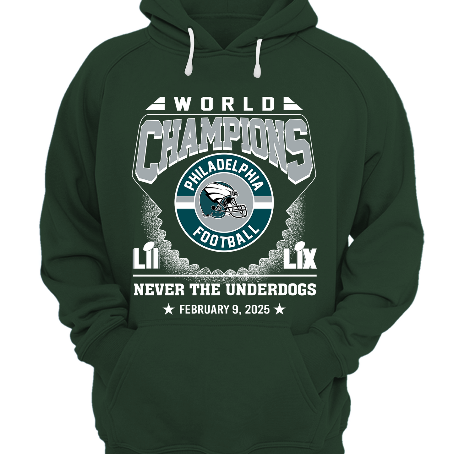 Philadelphia Football Super LIX World Champions T-Shirt, Never The Underdogs World Champions 2024-2025 Apparel For Philadelphia Football Lovers