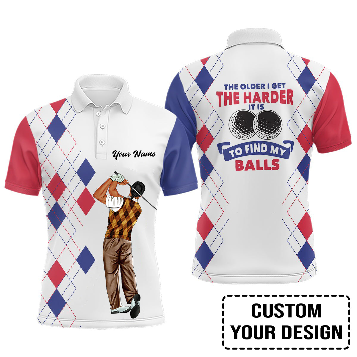 Golf Custom Polo Shirt, The Older I Get The Harder It Is Argyle Pattern Personalized Golf Polo Shirt