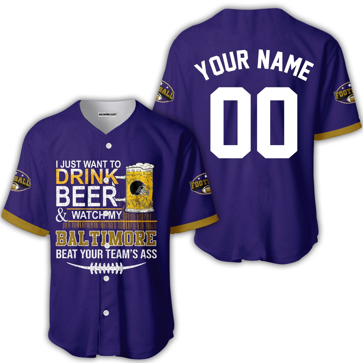 Baltimore American Football Beer Custom shirts, Just Want To Drink Beer & Watch My Baltimore American Football Beat Your Team Custom 2 Side Shirts