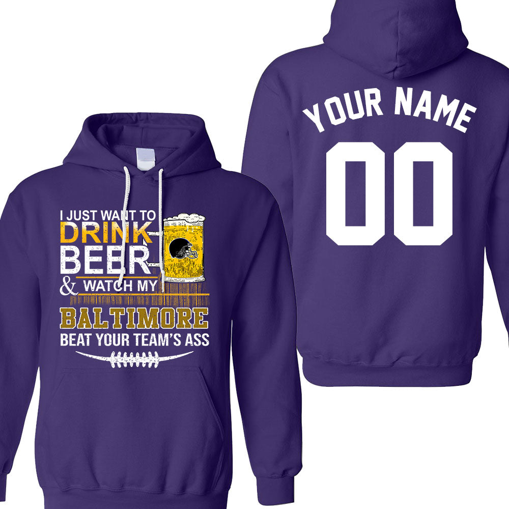 Baltimore American Football Beer Double Sided Sweatshirt, Just Want To Drink Beer & Watch My Baltimore American Football Beat Your Team Sweatshirt