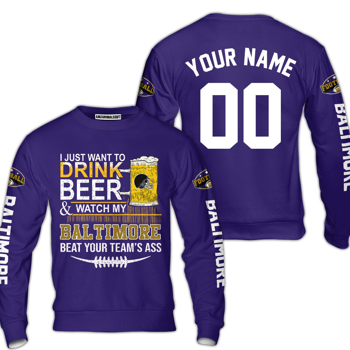 Baltimore American Football Beer Custom shirts, Just Want To Drink Beer & Watch My Baltimore American Football Beat Your Team Custom 2 Side Shirts