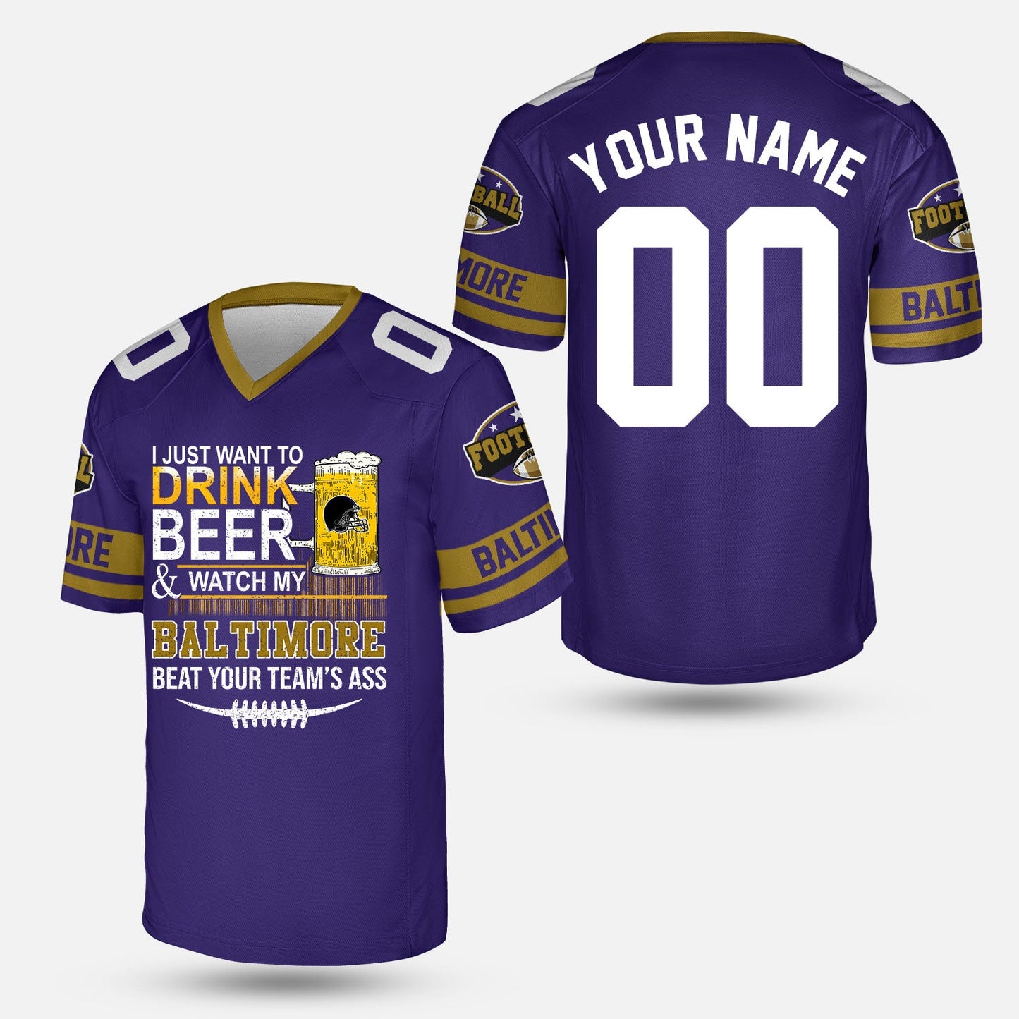 Baltimore American Football Beer Custom shirts, Just Want To Drink Beer & Watch My Baltimore American Football Beat Your Team Custom 2 Side Shirts