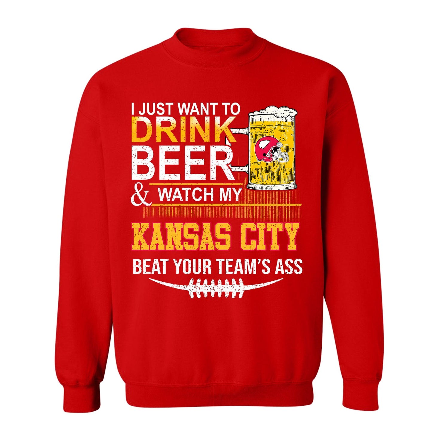 Kansas city American Football Beer Long Sleeve Shirt, Just Want To Drink Beer & Watch My Kansas city American Football Beat Your Team Long Sleeve
