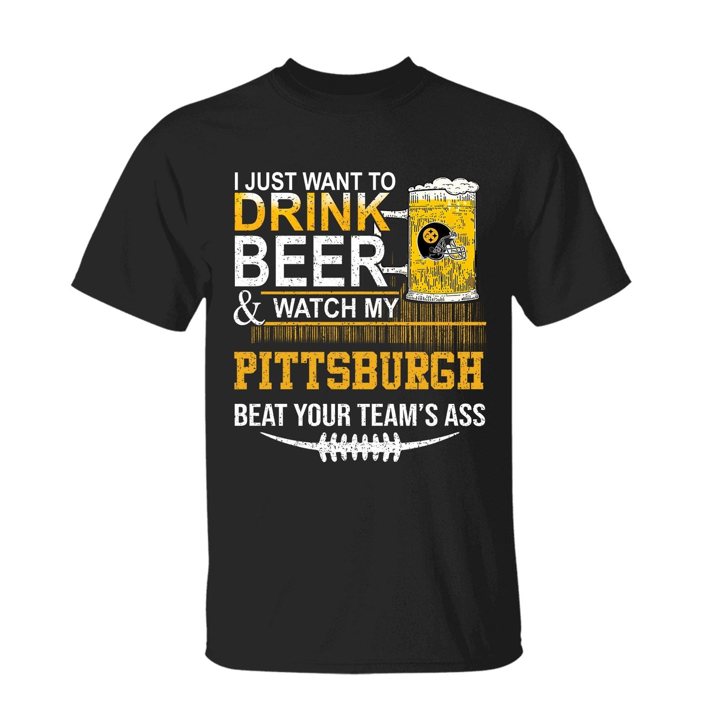 Pittsburgh American Football Beer V-neck Shirts, Just Want To Drink Beer & Watch My Pittsburgh American Football Beat Your Team V-neck Shirts