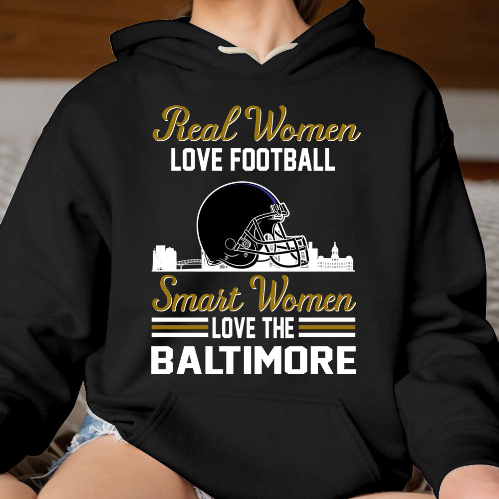 Baltimore Football Real Women Love Fottball Smart Women Love The Baltimore T Shirts, Hoodie, Sweatshirt, Long Sleeve For Baltimore Lovers