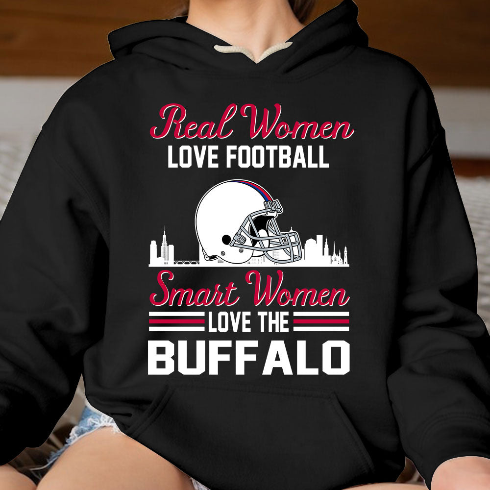 Buffalo Football Real Women Love Fottball Smart Women Love The Buffalo Sweatshirt, Long Sleeve, T Shirts, Hoodie For Buffalo Lovers
