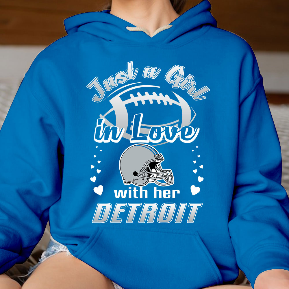 Detroit Football Just A Girl In Love With her Detroit Long Sleeve, Sweatshirt, Hoodie, T Shirt