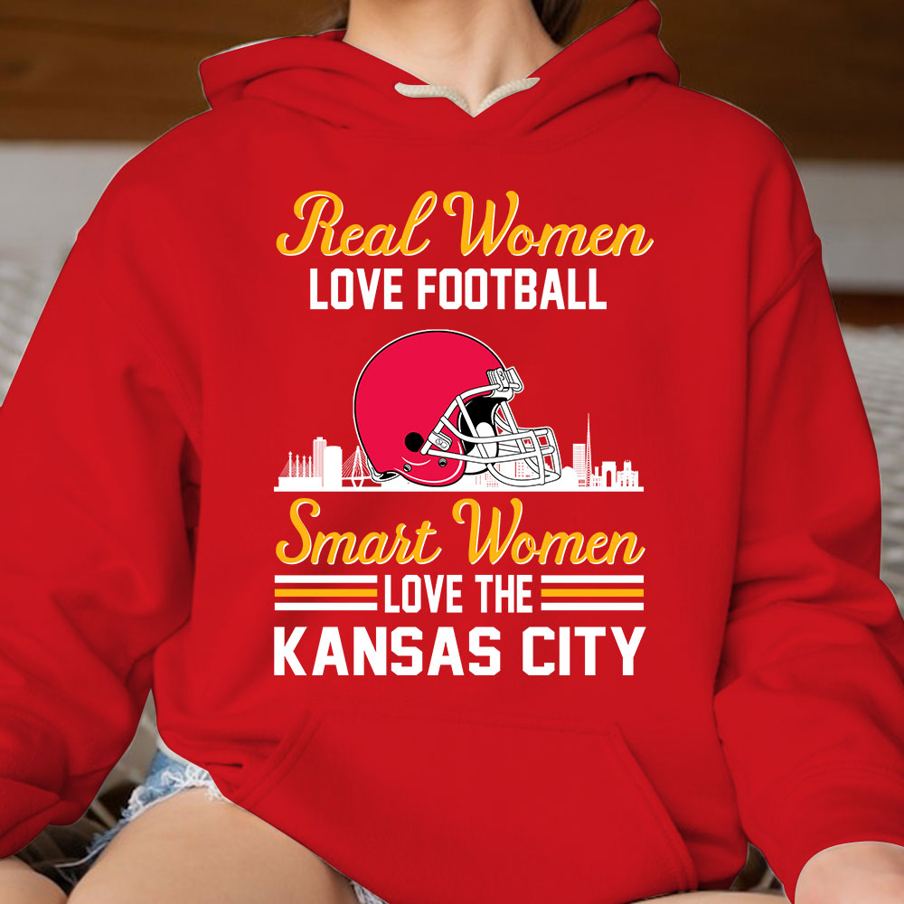 Kansas City Football Real Women Love Football Smart Women Love The Kansas City Sweatshirt, Long Sleeve, T Shirts, Hoodie For Kansas City Lovers